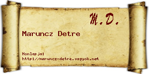Maruncz Detre névjegykártya